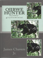 Ojibwe Hunter: Ojibwe-giiyosewinini