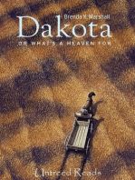 Dakota, Or What's a Heaven For