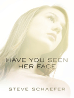Have You Seen Her Face