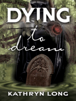 Dying to Dream