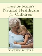 Doctor Mom's Natural Healthcare for Children