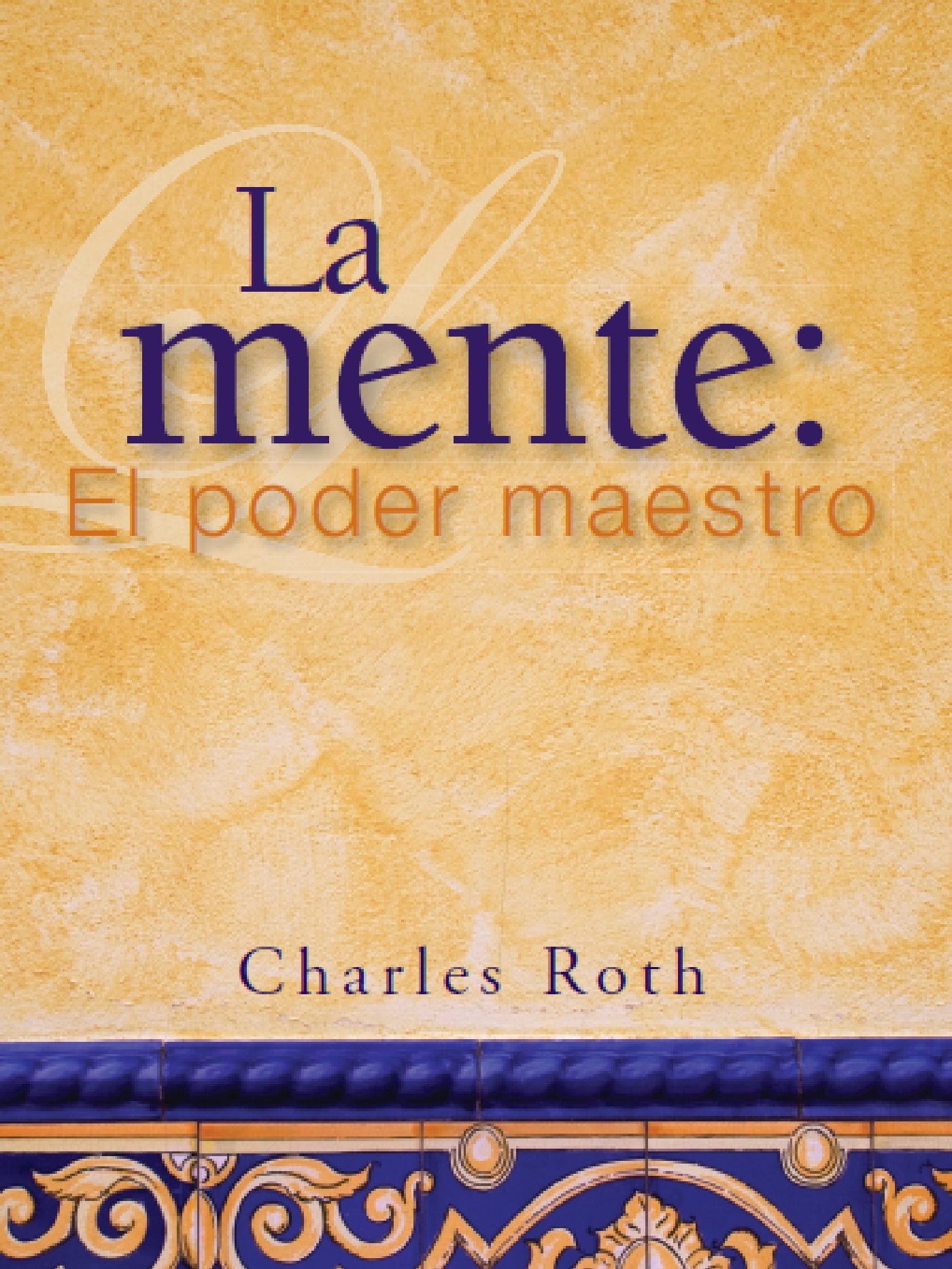 La mente de Charles Roth (Libro electrónico) Leer gratis durante 30 días