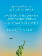 Bringing It All Back Home; An Oral History of New York City's Vietnam Veterans