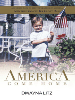 America Come Home: A Journey Back to the Foundation of America and the God of Her Glory Days