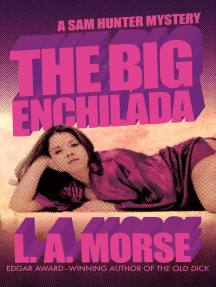 The Big Enchilada by L. A. Morse - Ebook | Scribd