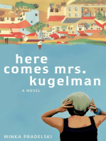 Here Comes Mrs. Kugelman; A Novel