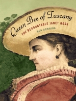 Queen Bee of Tuscany; The Redoubtable Janet Ross