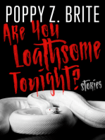 Are You Loathsome Tonight?: Stories