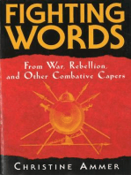 Fighting Words from War, Rebellion, and Other Combative Capers