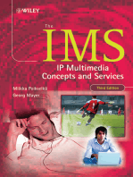 The IMS: IP Multimedia Concepts and Services