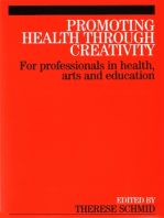 Promoting Health Through Creativity: For professionals in health, arts and education