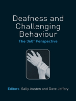 Deafness and Challenging Behaviour: The 360¿ Perspective
