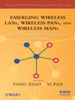 Emerging Wireless LANs, Wireless PANs, and Wireless MANs: IEEE 802.11, IEEE 802.15, 802.16 Wireless Standard Family