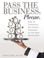 Pass the Business, Please: How to Transition the Family Company to the Next Generation
