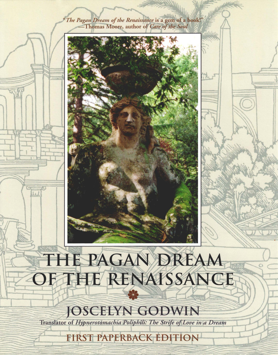 The Pagan Dream of the Renaissance by Joscelyn Godwin (Ebook) - Read free  for 30 days