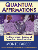 Quantum Affirmations: The New Energy Science of Conscious Manifestation-Enhanced