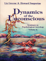 Dynamics of the Unconscious: Seminars in Psychological Astrology Volume 2 (Seminars in Psychological Astrology, Vol 2)