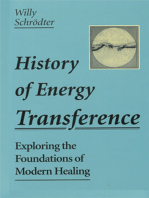 The History of Energy Transference: Exploring the Foundations of Modern Healing