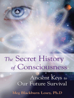 The Secret History of Consciousness