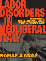 Labor Disorders in Neoliberal Italy: Mobbing, Well-Being, and the Workplace