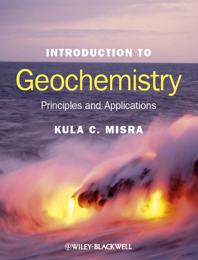 Read Introduction to Geochemistry Online by Kula C. Misra | Books