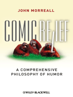 Comic Relief: A Comprehensive Philosophy of Humor