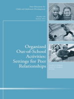 Organized Out-of-School Activities: Setting for Peer Relationships: New Directions for Child and Adolescent Development, Number 140