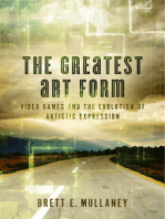 The Greatest Art Form: Video Games and the Evolution of Artistic Expression