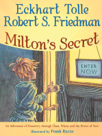 Milton's Secret: An Adventure of Discovery through Then, When, and the Power of Now