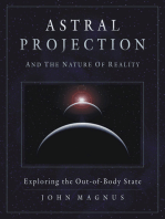Astral Projection and the Nature of Reality: Exploring the OutofBody State