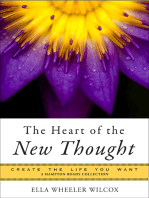 The Heart of the New Thought: Create the Life You Want, a Hampton Roads Collection