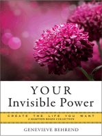 YOUR Invisible Power: Create the Life You Want, a Hampton Roads Collection