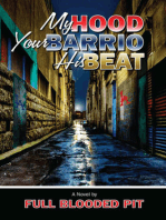 My Hood Your Barrio His Beat