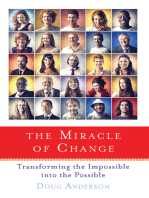 The Miracle of Change: Transforming the Impossible into the Possible