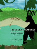 The Book of Skadarky: A Historical Novelization of the Skadarky and Their History on Aroo