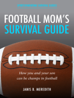 Football Mom's Survival Guide:: How You and Your Son Can Be Champs in Football