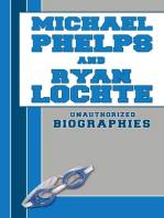 Michael Phelps and Ryan Lochte: Unauthorized Biographies