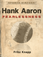 Hank Aaron: Fearlessness
