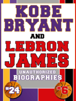 Kobe Bryant and Lebron James: Unauthorized Biographies