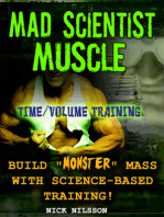 Mad Scientist Muscle: Time/Volume Training