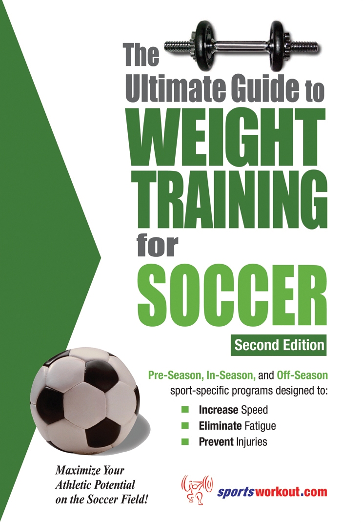 The Ultimate Guide to Weight Training for Soccer by Rob Price - Book