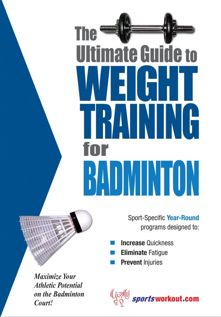The Ultimate Guide to Weight Training for Badminton by Rob Price Book