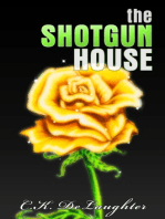 The Shotgun House