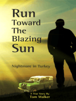 Run Toward the Blazing Sun