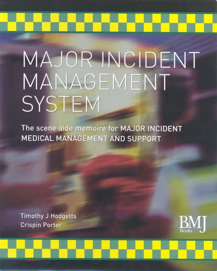 Major Incident Management System (MIMS) by Timothy J. Hodgetts, Crispin ...