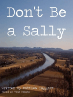 Don't Be a Sally: Based on True Events