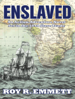 Enslaved: Action/Adventure on Board a Slave Ship Off the Coast of Africa In 1844