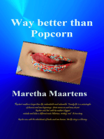 Way Better Than Popcorn: A True Story of Survival and Healing Beyond All Odds