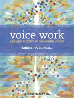 Voice Work: Art and Science in Changing Voices