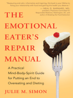 The Emotional Eater's Repair Manual: A Practical Mind-Body-Spirit Guide for Putting an End to Overeating and Dieting